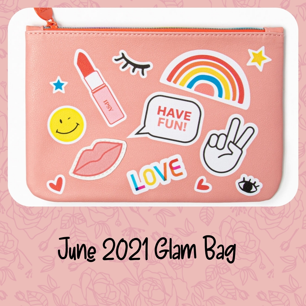 IPSY June 2021 Glam Bag